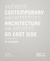 Contemporary Architecture on East Side of Slovakia 8097154919 Book Cover