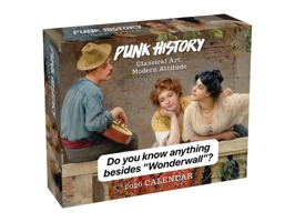 Punk History 2026 Day-to-Day Calendar: Classical Art, Modern Attitude 1524898244 Book Cover