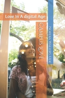 Campus Love: Love In A digital Age B0DSBG7XV8 Book Cover