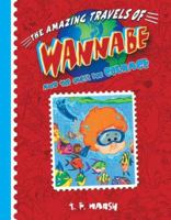 Wannabe And The Quest for Courage (The Amazing Travels of Wannabe) 0784718016 Book Cover