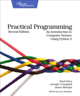 Practical Programming: An Introduction to Computer Science Using Python 3 (Pragmatic Programmers) 1937785459 Book Cover