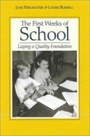 The First Weeks of School: Laying a Quality Foundation 0325003394 Book Cover