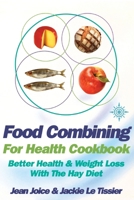 Food Combining for Health Cookbook 0007326394 Book Cover