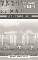 Genetics 101 0313333815 Book Cover