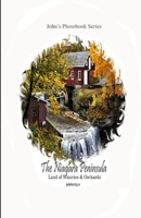 The Niagara Peninsula: Land of Wineries and Orchards: John's Photobook Series B0CCZXR3WH Book Cover