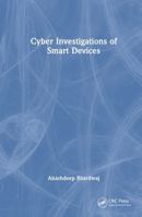 Cyber Investigations of Smart Devices 1032941804 Book Cover