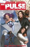 Jessica Jones: The Pulse - The Complete Collection 0785190864 Book Cover