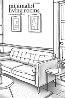 Minimalist Living Rooms #4 B0C51RLW7F Book Cover