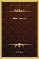 The Ophites 1425341292 Book Cover