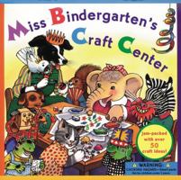 Miss Bindergarten Craft Center (Miss Bindergarten Books) 0525462570 Book Cover