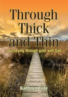 Through Thick and Thin 1911697854 Book Cover