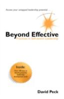Beyond Effective: Practices In Self-Aware Leadership 1425153259 Book Cover
