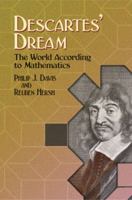 Descartes' Dream: The World According to Mathematics (Dover Science Books) 0395431549 Book Cover