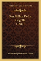 San Millan De La Cogolla (1883) 1160250960 Book Cover
