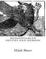 Mesopotamian Deities and Demons 1540678385 Book Cover