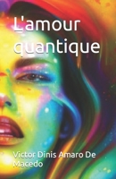 L'Amour Quantique B0CH2CW8BS Book Cover