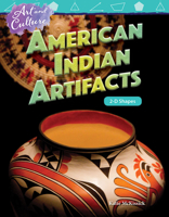 Art and Culture: American Indian Artifacts: 2-D Shapes 1425855644 Book Cover