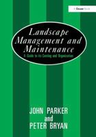 Landscape Management and Maintenance: A Guide to Its Costing and Organization 056609018X Book Cover
