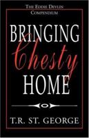 Bringing Chesty Home 1401034349 Book Cover