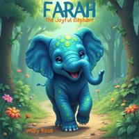 FARAH: The Joyful Elephant 1967148104 Book Cover