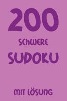 200 schwere Sudoku mit L�sung: 9x9, Puzzle R�tsel Heft, 2 R�tsel pro Seite 1079348603 Book Cover