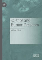 Science and Human Freedom 3030377709 Book Cover
