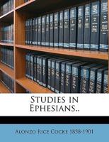 Studies in Ephesians 1359260722 Book Cover