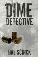 Dime Detective 168433277X Book Cover