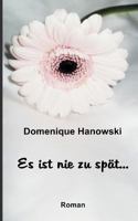 Es Ist Nie Zu Spat... 3849119726 Book Cover