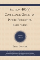 Section 403(b) Compliance Guide for Public Education Employers 1578860849 Book Cover