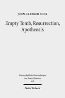 Empty Tomb, Resurrection, Apotheosis 3161565037 Book Cover