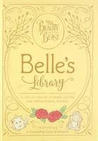 Beauty and the Beast: Belle's Library: A Collection of Literary Quotes and Inspirational Musings 148478099X Book Cover