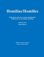Homil�as/Homilies Reflexiones sobre las Lecturas Dominicales Reflections on the Sunday Readings: Ciclo/Cycle A Tomo/Book 2 098316052X Book Cover