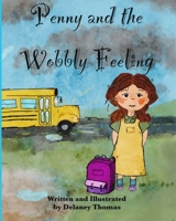 Penny and the Wobbly Feeling B0DYF1SBS8 Book Cover