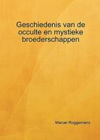 Geschiedenis van de occulte en mystieke broederschappen B0030B2PZO Book Cover