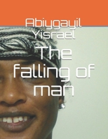 The falling of man B08HS29NYN Book Cover