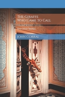 The Giraffe Who Came To Call: And Other Stories B0C1J5SP5N Book Cover