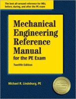 Mechanical Engineering Reference Manual for the PE Exam, 12th Edition 0912045175 Book Cover