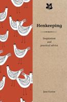 Henkeeping: Inspiration and Practical Advice for Would-be Smallholders (Country Living) 1909881996 Book Cover