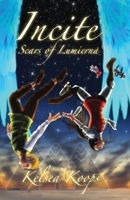Incite: Scars of Lumierna B0CKV1J2FN Book Cover