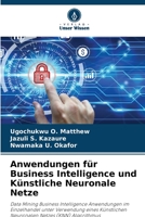 Anwendungen für Business Intelligence und Künstliche Neuronale Netze 6205649381 Book Cover