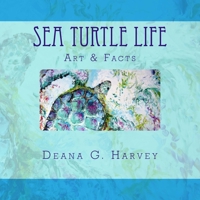 Sea Turtle Life 1533469679 Book Cover