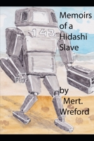 Memoirs of a Hidashi Slave 1689771364 Book Cover
