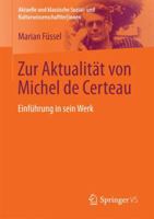 Zur Aktualitat Von Michel de Certeau: Einfuhrung in Sein Werk 3531168169 Book Cover