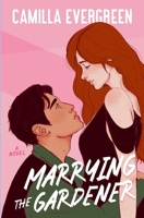Marrying the Gardener: a closed-door marriage of convenience romcom (The Bachelor Brothers) B0FQTKLLZD Book Cover