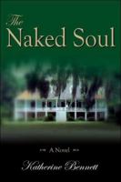 The Naked Soul 1424156254 Book Cover