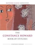 The Constance Howard Book of Stitches (Batsford Classic Embroidery) 0713410051 Book Cover