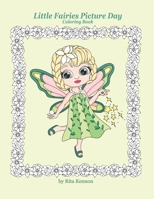 Little Fairies Picture Day: Coloring Book B08GB99FB3 Book Cover