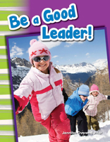 Se Un Buen Lider! (Be a Good Leader!) (Spanish Version) (Grade 1) 1433369737 Book Cover
