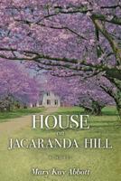 House on Jacaranda Hill 1547049456 Book Cover